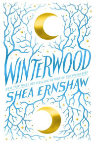 Title: Winterwood, Author: Shea Ernshaw