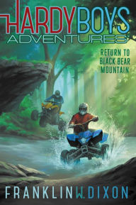 Title: Return to Black Bear Mountain (Hardy Boys Adventures Series #20), Author: Franklin W. Dixon