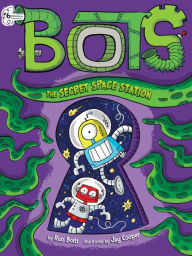 Free download of ebooks in txt format The Secret Space Station by Russ Bolts, Jay Cooper  (English Edition)