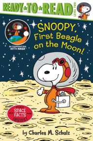 Title: Snoopy, First Beagle on the Moon!: Ready-to-Read Level 2, Author: Charles M. Schulz