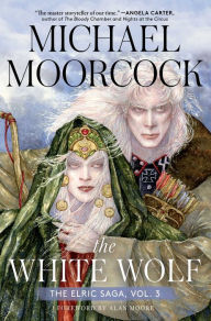 Title: The White Wolf: The Elric Saga Part 3, Author: Michael Moorcock