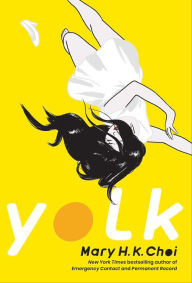 Title: Yolk, Author: Mary H. K. Choi