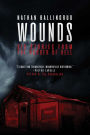 Wounds: Six Stories from the Border of Hell