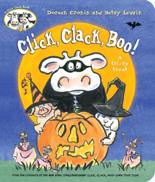 Click, Clack, Boo!: A Tricky Treat by Doreen Cronin, Betsy Lewin, Hardcover  | Barnes & Noble®