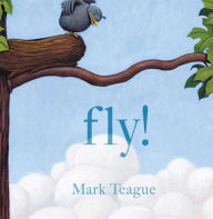Title: Fly!, Author: Mark Teague