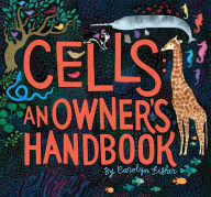 Title: Cells: An Owner's Handbook, Author: Carolyn Fisher