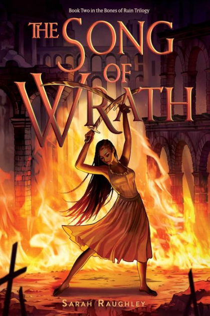 The Song of Wrath by Sarah Raughley, Hardcover