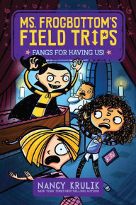 Title: Fangs for Having Us!, Author: Nancy Krulik