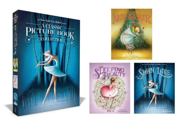 The New York City Ballet Presents A Classic Picture Book Collection (Boxed Set): The Nutcracker; The Sleeping Beauty; Swan Lake