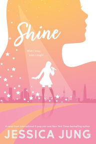 Title: Shine, Author: Jessica Jung