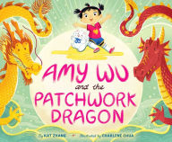 Title: Amy Wu and the Patchwork Dragon, Author: Kat Zhang