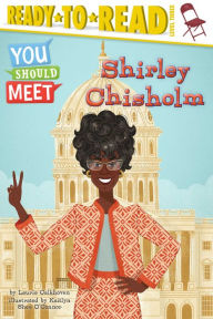 Title: Shirley Chisholm: Ready-to-Read Level 3, Author: Laurie Calkhoven