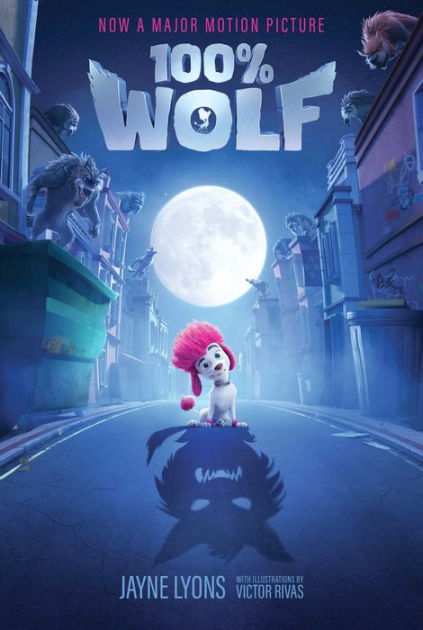 100% Wolf by Jayne Lyons, Victor Rivas, Paperback | Barnes & Noble®
