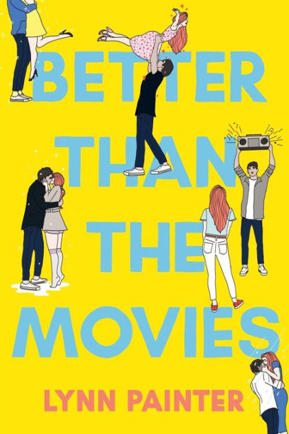 Xxx Video Garam Girl Hq - Better Than the Movies by Lynn Painter, Paperback | Barnes & NobleÂ®