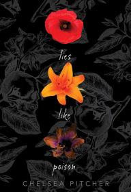 Title: Lies Like Poison, Author: Chelsea Pitcher