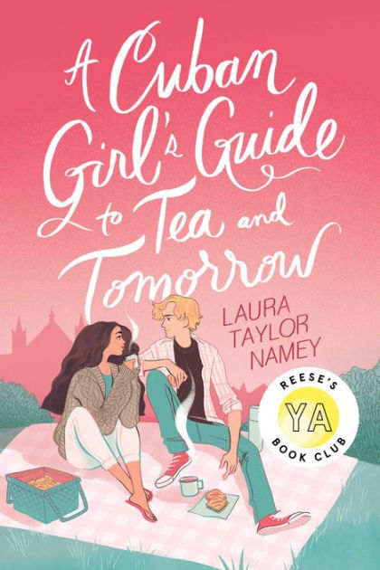 mobil Indigenous reaktion A Cuban Girl's Guide to Tea and Tomorrow by Laura Taylor Namey, Paperback |  Barnes & Noble®