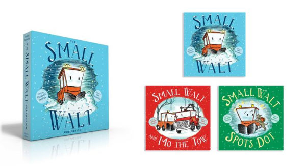 The Small Walt Collection (Boxed Set): Small Walt; Small Walt and Mo the Tow; Small Walt Spots Dot