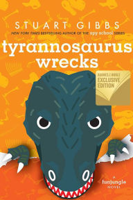 Title: Tyrannosaurus Wrecks (B&N Exclusive Edition) (FunJungle Series #6), Author: Stuart Gibbs