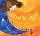 Alternative view 1 of What Is Light?