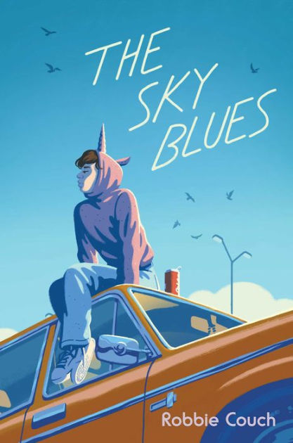 Shcool Girl Reps Xxx Vedios - The Sky Blues by Robbie Couch, Paperback | Barnes & NobleÂ®