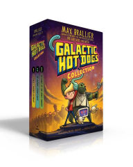 Title: Galactic Hot Dogs Collection (Boxed Set): Cosmoe's Wiener Getaway; The Wiener Strikes Back; Revenge of the Space Pirates, Author: Max Brallier