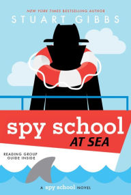 Title: Spy School at Sea (Spy School Series #9), Author: Stuart Gibbs