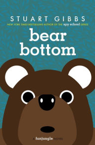 Title: Bear Bottom (FunJungle Series #7), Author: Stuart Gibbs