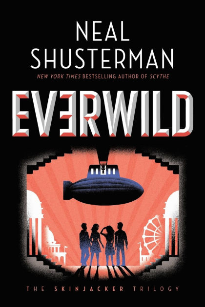Everwild (Skinjacker Trilogy #2) by Neal Shusterman, Paperback