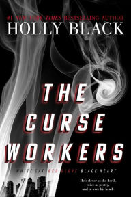 Title: The Curse Workers, Author: Holly Black
