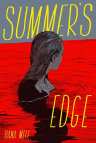 Title: Summer's Edge, Author: Dana Mele