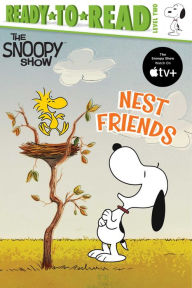Title: Nest Friends: Ready-to-Read Level 2, Author: Charles M. Schulz