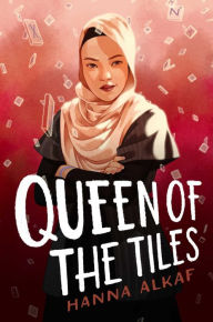 Title: Queen of the Tiles, Author: Hanna Alkaf