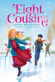 Title: Eight Cousins, Author: Louisa May Alcott