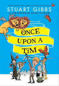 Title: Once Upon a Tim, Author: Stuart Gibbs