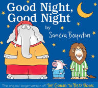 Title: Good Night, Good Night: The original longer version of The Going to Bed Book, Author: Sandra Boynton
