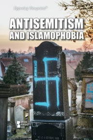 Title: Antisemitism and Islamophobia, Author: Lisa Idzikowski