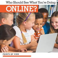 Title: Who Should See What You're Doing Online?, Author: Emma Jones