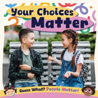 Title: Your Choices Matter, Author: Charis Mather
