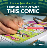 Title: A Human Being Created This Comic, Author: Kathleen Connors