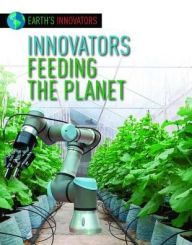 Title: Innovators Feeding the Planet, Author: Robyn Hardyman