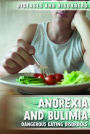 Anorexia and Bulimia: Dangerous Eating Disorders