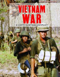 Title: The Vietnam War: A Controversial Conflict, Author: Tamra B. Orr