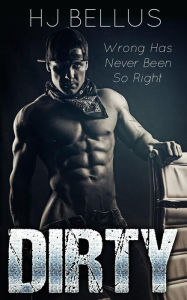 Title: Dirty, Author: Hj Bellus