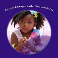 Title: Las reglas de Dios para la vida: God's Rules For Life, Author: Shena E Carey
