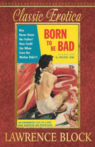 Title: Born to be Bad, Author: Lawrence Block