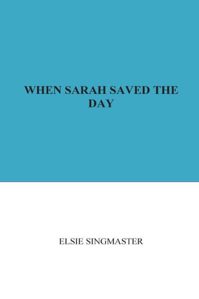 When Sarah Saved the Day