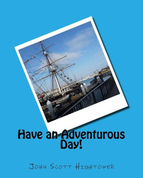 Have an Adventurous Day!