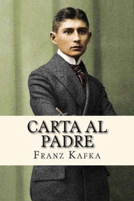 Carta al Padre (Spanish Edition)