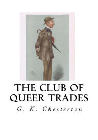 Title: The Club of Queer Trades, Author: G. K. Chesterton