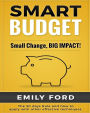 Smart Budget: Small Change, BIG IMPACT!